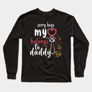 Sorry Boys My Heart Belongs To Daddy Long Sleeve T-Shirt